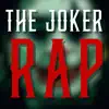 Daddyphatsnaps - The Joker Rap - Single